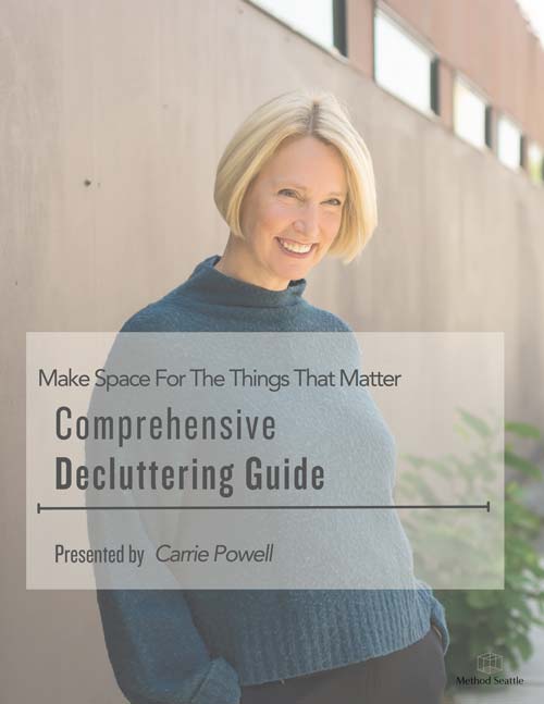 Comprehensive Decluttering Guide - Method Seattle